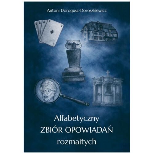 Alfabetyczny zbiór opowiadań rozmaitych