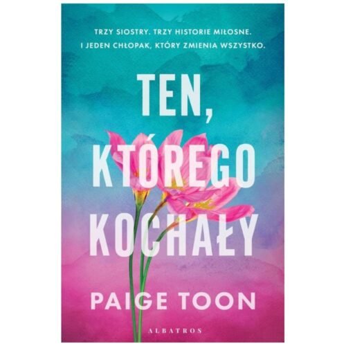 Ten, którego kochały