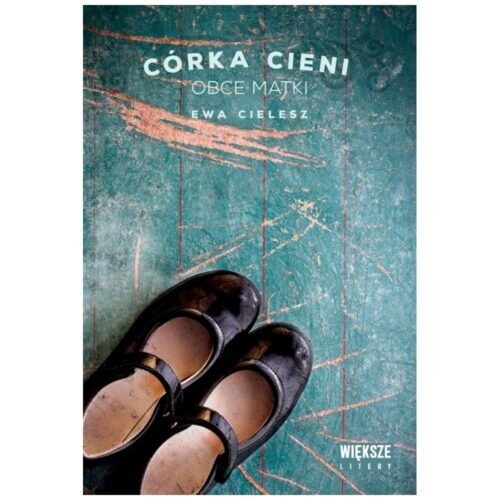 Córka cieni T.2 Obce matki DL