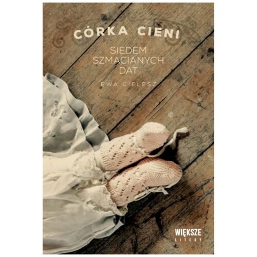 Córka cieni T.1 Siedem szmacianych dat DL