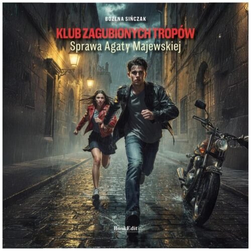 Klub zaginionych tropów.. Sprawa Agaty Majewskiej