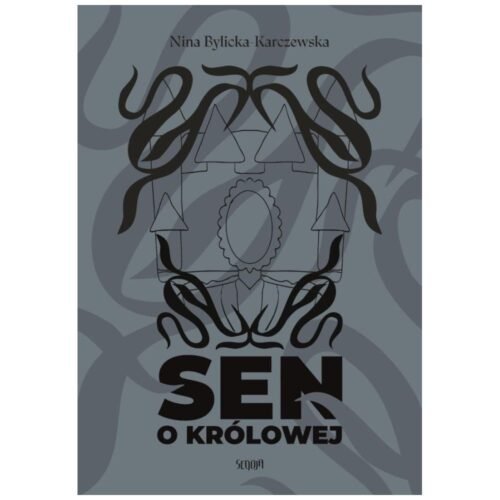 Sen o królowej
