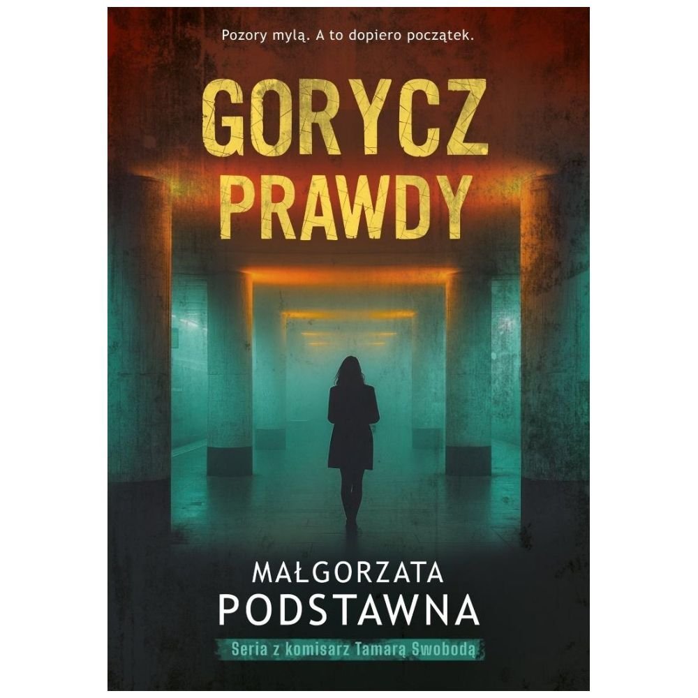 Komisarz Tamara Swoboda T.2 Gorycz prawdy