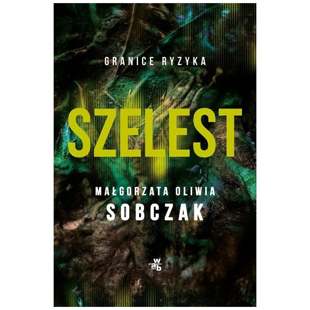 Granice ryzyka. Szelest