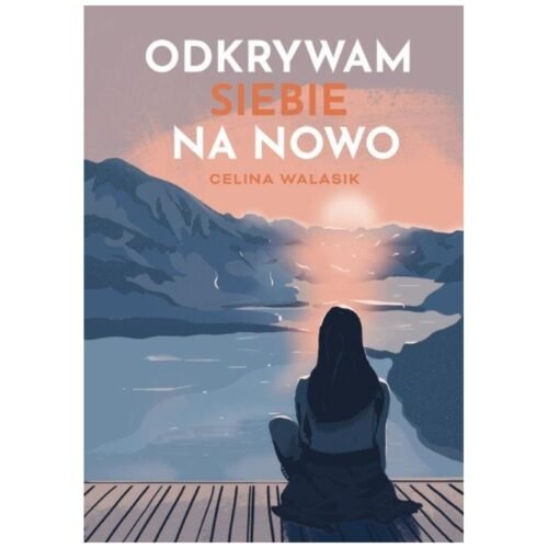 Odkrywam siebie na nowo