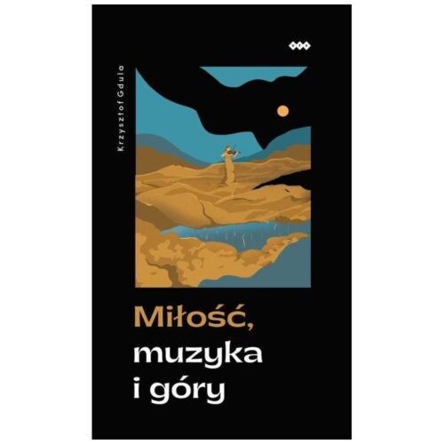 Miłość, muzyka i góry