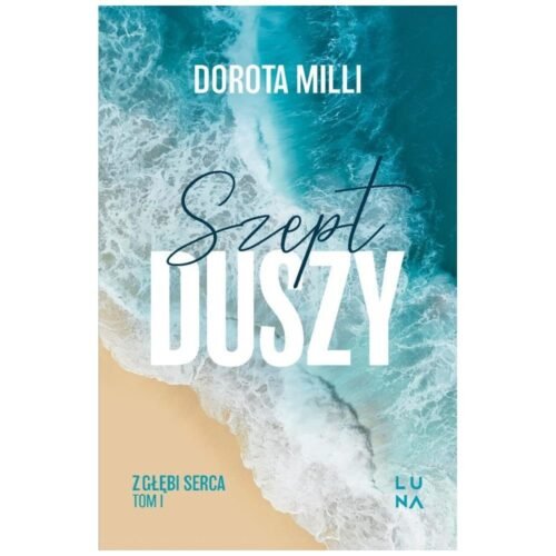 Saga z głębi serca T.1 Szept duszy