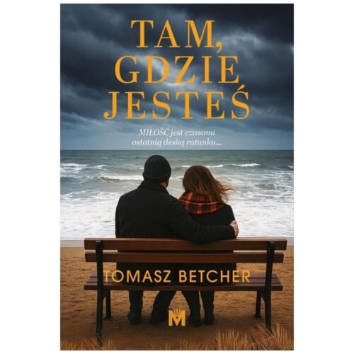 Tam, gdzie jesteś