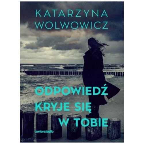 Odpowiedź kryje się w tobie