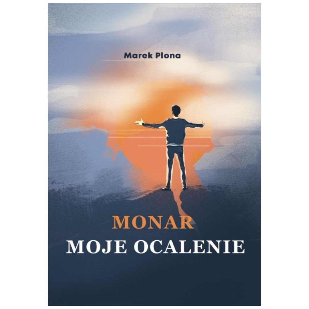 Monar. Moje ocalenie