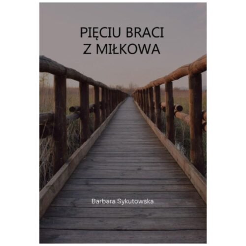 Pięciu braci z Miłkowa