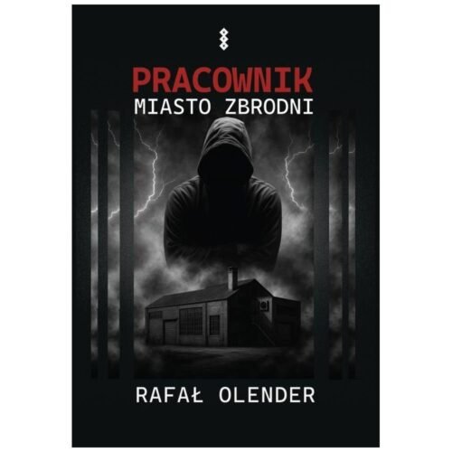 Pracownik. Miasto zbrodni
