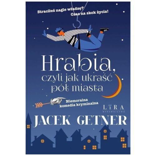 Hrabia, czyli jak ukraść pół miasta