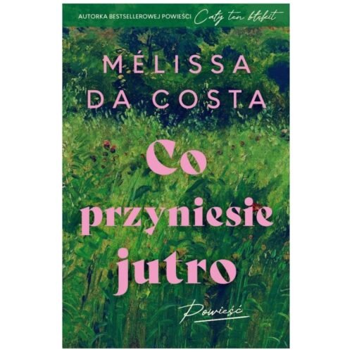 Co przyniesie jutro