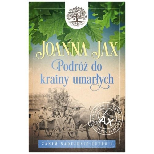 Zanim nadejdzie jutro T.1 Podróż do krainy...