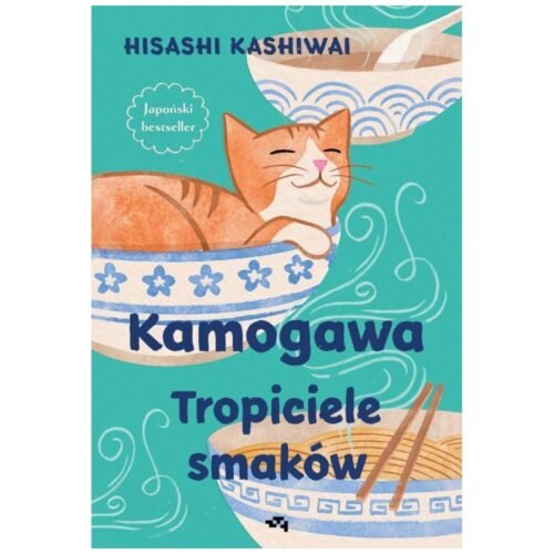 Kamogawa. Tropiciele smaków