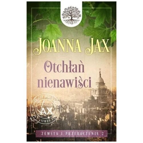 Zemsta i przebaczenie T.2 Otchłań nienawiści