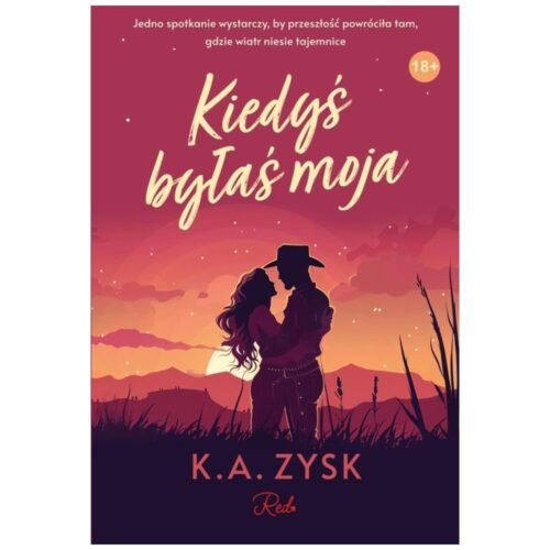 Kiedyś byłaś moja