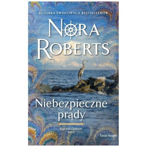 Saga rodu Quinnów T.2 Niebezpieczne prądy